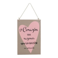 Cartel de madera El corazon tiene razones que la razón no entiende de 20 x 30 cm