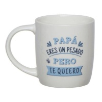 Taza de 350 ml Papá eres un pesado pero te quiero